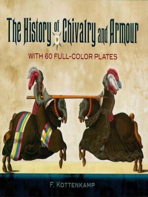 cover image of The History of Chivalry and Armour